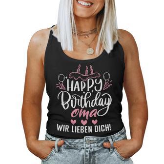 Happy Birthday Grandma Wir Liebe Dich Omis Birthday S Tank Top Frauen - Geschenkecke