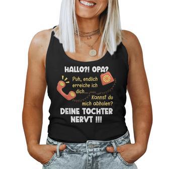 Hello Grandpa Dein Tochter Nervt Granddaughter Children's Tank Top Frauen - Geschenkecke