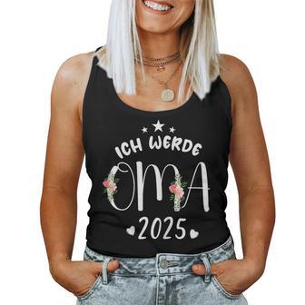 Ich Werde Oma 2025 Ich Werde Die Beste Oma Der Welt 2025 Tank Top Frauen - Geschenkecke