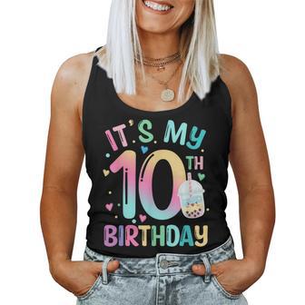 It's My 10Th Birthday Bubble Boba Tea Party 10 Year Old Girl Women Tank Top - Thegiftio UK