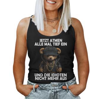 Jetzt Atmen Alle Tief Ein Teddy Teddy Tank Top Frauen - Geschenkecke