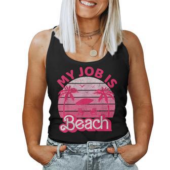 My Job Is Beach Retrointage Beach Jobs Women Tank Top Frauen - Geschenkecke