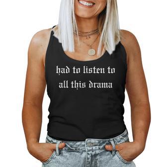 Had To Listen To All This Drama Matching Mother & Daughter Women Tank Top - Thegiftio UK
