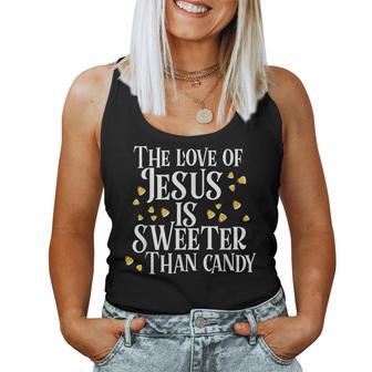 The Love Of Jesus Is Sweeter Than Candy Christian Halloween Women Tank Top - Thegiftio UK