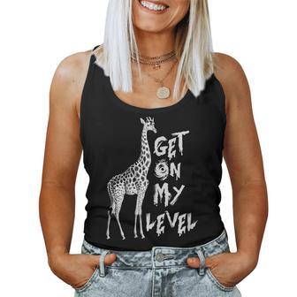 Lustiges Get On My Level Giraffen Tank Top Frauen - Geschenkecke