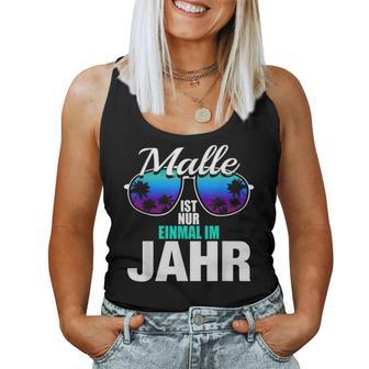 Malle Ist Nur Einmal Im Jahr Mallorca Beer Party Dance S Tank Top Frauen - Seseable