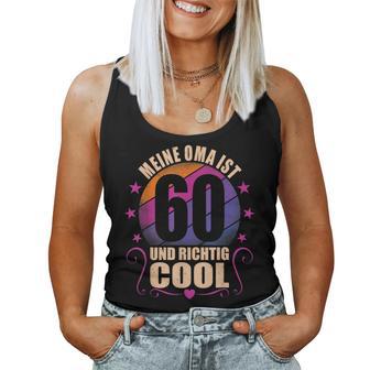 Meine Oma Ist 60 Und Richtig Cool 60Th Birthday Grandma Tank Top Frauen - Geschenkecke