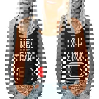I Need Teriyaki Eat Cooking Chicken Food Teriyaki Women Tank Top - Monsterry