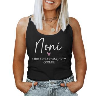 Noni Like A Grandma Only Cooler Heart Mother's Day Noni Women Tank Top | Seseable UK