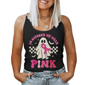 In October We Wear Pink Breast Cancer Groovy Ghost Halloween Women Tank Top - Thegiftio UK
