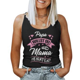 Papa Willst Du Mama Maraten Proposal Marriage Proposal Engagement Tank Top Frauen - Geschenkecke