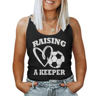 Raising A Keeper Goalie Soccer Goalkeeper's Mom Mother Women Tank Top - Thegiftio UK