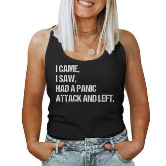 I Came I Saw Had A Panic Attack And Left Anxiety Women Tank Top - Monsterry