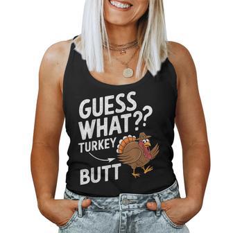 Thanksgiving For Guess What Turkey Butt Women Tank Top - Thegiftio UK