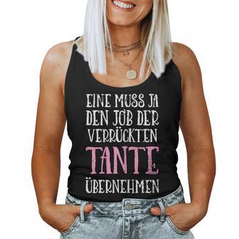 Women's Ein Muss Ja Den Job Dererrückten Tante Überstand Tank Top Frauen - Geschenkecke