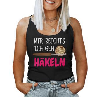 Women's Mir Richts Ich Geh Crochet Saying Tank Top Frauen - Geschenkecke