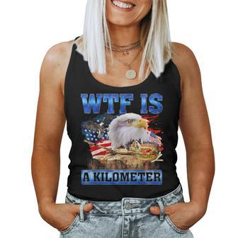Wtf Is A Kilometer 4Th Of July Outfits For Women Women Tank Top - Monsterry