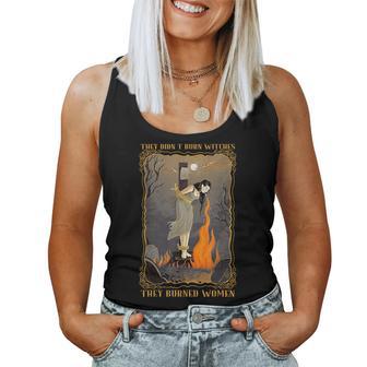 They Didn't Burn Witches They Burned Witch Halloween Women Tank Top - Thegiftio UK