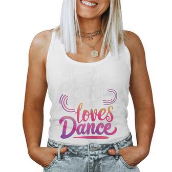 Just A Girl Who Loves Dance Dance Lover Women Tank Top - Thegiftio UK