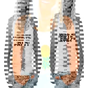 Upside Down Pineapple Where´S The Party At Women Tank Top - Monsterry