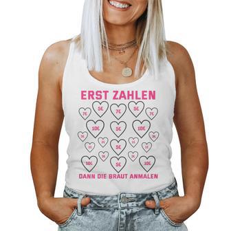 Women's Stag Night Erst Zahlen Dann Die Braut First Numbers Then The Bride Tank Top Frauen - Geschenkecke