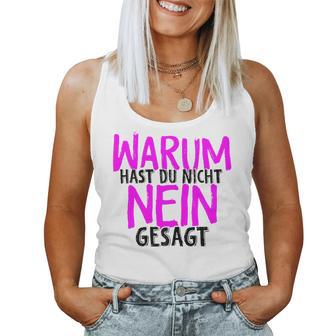 Women's Warum Hast Du Nicht Nein Gesagt Schlager Fans Proposal Jga S Tank Top Frauen - Geschenkecke