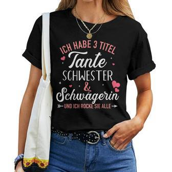 3 Title Aunt Sister And Sister Law And Rock All T-shirt Frauen - Seseable