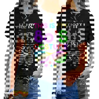 This Is My 80S Costume Déguisement Années 80 Homme T-shirt femme - Cadeauxyz