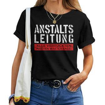 Anstaltleitung Sayings Work Women's T-shirt Frauen - Geschenkecke