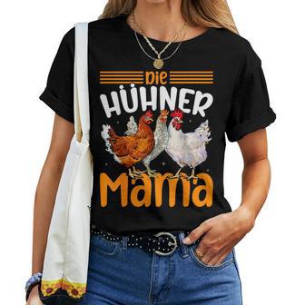 Die Hühner Mama Für Tierfreunde Muttertag T-shirt Frauen - Geschenkecke