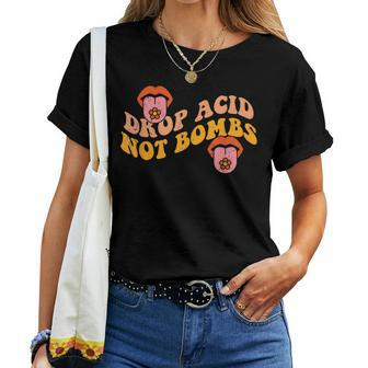 Drop Acid Not Bombs Hippie Groovy 70S Costume For Women T-shirt Frauen - Seseable