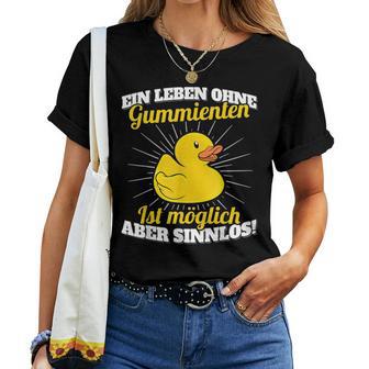 Ein Leben Ohne Rubber Ducks Sinnlos Rubber Duck T-shirt Frauen - Geschenkecke