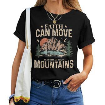Faith Can Move Mountains Religious God Christian Women Women T-shirt - Thegiftio UK