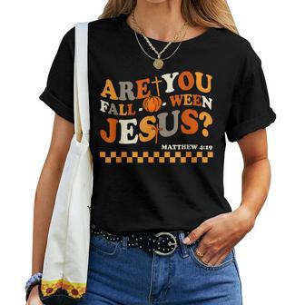 Are You Fall-O-Ween Jesus Christian Halloween Pumpkin Women T-shirt - Thegiftio UK