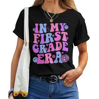 In My First Grade Era Girl Back To School 1St Grade Teacher Women T ...
