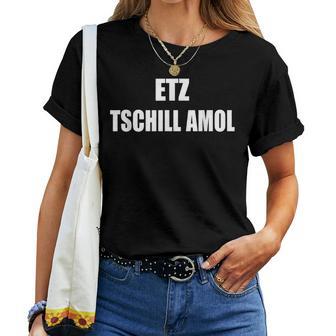 Franken Fränkischer Dialect Saying Chillen Women's T-shirt Frauen - Seseable