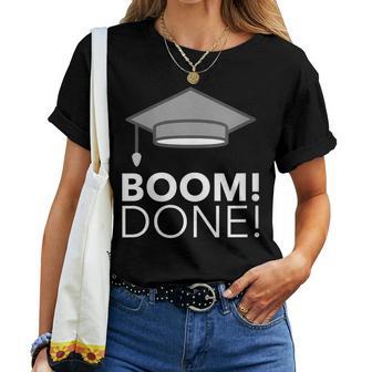 Graduation Cap And Gown Boom Done Photo Moment Women T-shirt - Monsterry