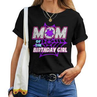 Spider Birthday Party Mom Of The Birthday Girl Women T-shirt - Thegiftio UK