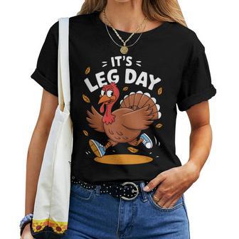 Turkey Exercise Workout Thanksgiving Its Leg Day Women T-shirt - Thegiftio UK