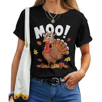 Turkey Moo Thanksgiving For Fake Cow Turkey Women T-shirt - Thegiftio UK