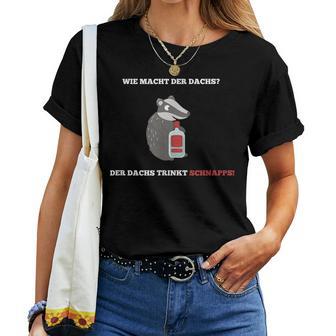 Witz Wie Macht Der Badger Slogan Malle Beer Alcohol T-shirt Frauen - Geschenkecke