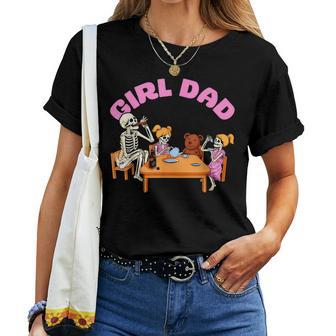 Girl Dad Skeletons Family Father And Daughters Women T-shirt - Thegiftio UK