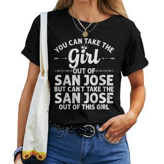 Girl Out Of San Jose Ca California Home Roots Usa Women T-shirt - Monsterry AU