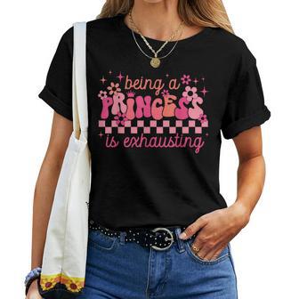 Gosh Being A Princess Is Exhausting For & Girls Women T-shirt - Thegiftio UK