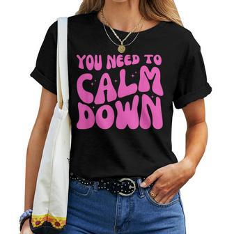 Groovy Retro Cute You Need To Calm Down Women T-shirt - Thegiftio UK