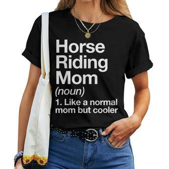 Horse Riding Mom Definition & Sassy Sports Women T-shirt - Monsterry