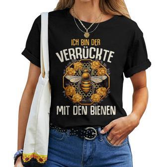 Ich Bin Dererrückte Mit Den Bienen Beekeeper Honig Dealer T-shirt Frauen - Geschenkecke