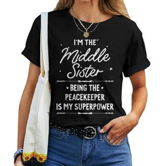 I'm The Middle Sister I Am Reason We Have Rules Sibling Women T-shirt - Thegiftio UK