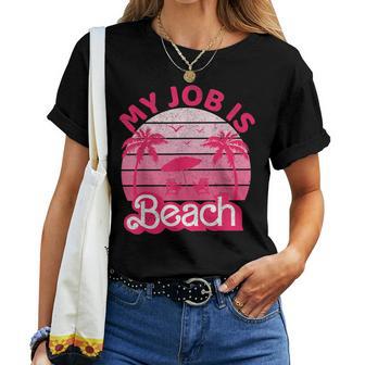 My Job Is Beach Retrointage Beach Jobs Women T-shirt Frauen - Geschenkecke