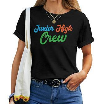 Junior High Crew Middle School Back To School Teacher Women T-shirt - Monsterry CA